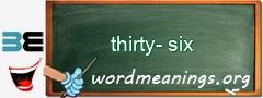 WordMeaning blackboard for thirty-six